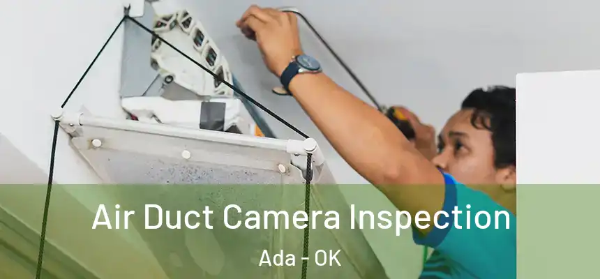  Air Duct Camera Inspection Ada - OK