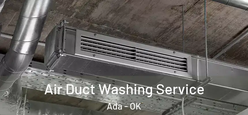  Air Duct Washing Service Ada - OK